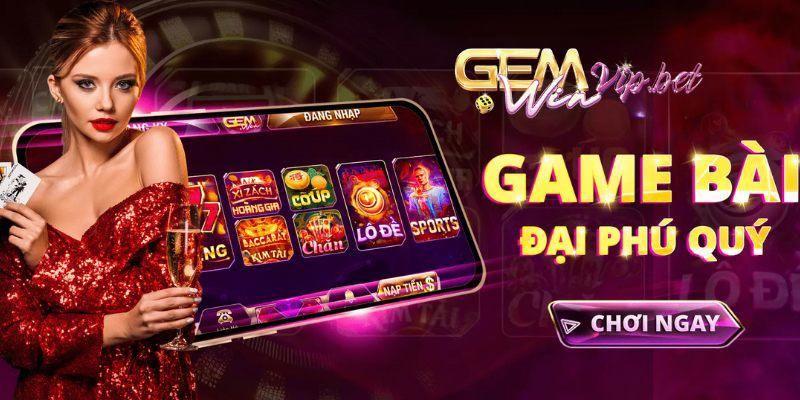 Chia sẻ các thông tin khái quát về cổng game GEMWIN