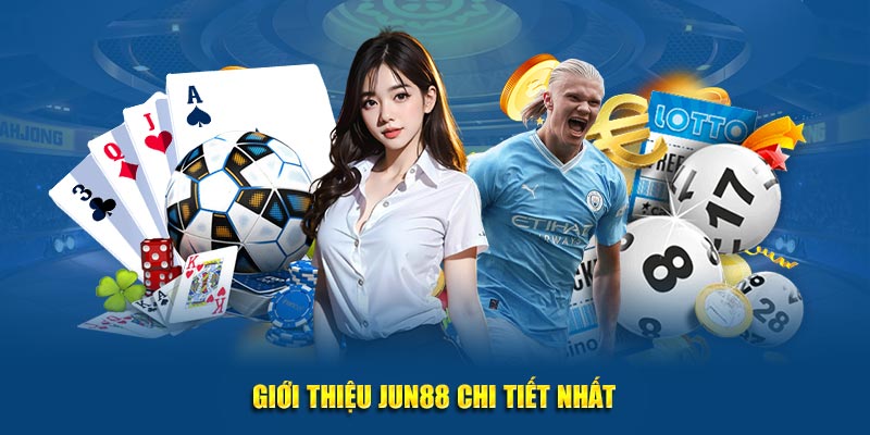 Giới thiệu về JUN88