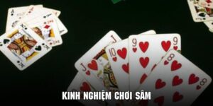 Kinh nghiệm chơi sâm